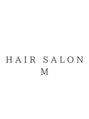 ヘアサロンエム 渋谷店(HAIR SALON M)/ヘアサロン　M