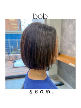 シーム(seam.) 簡単スタイリング丸みボブ◎どんな髪質・毛量・年齢もOK!