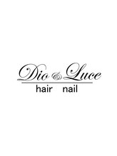 ディオ アンド ルーチェ(Dio&Luce) hair Dio nail Luce