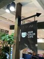 ヘアーカラーカフェ (HAIR COLOR CAFE)/ヘアーカラーカフェ