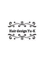 Hair design Yu-K【ヘアーデザインユーケー】