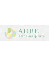 AUBE　hair & scalp care【オーブ　ヘアーアンドスキャルプケア】