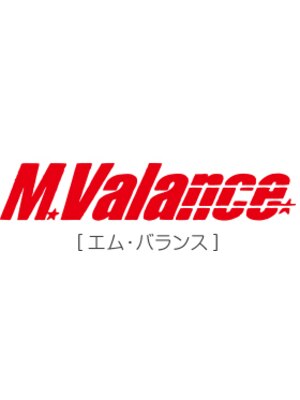 エムバランス(M.Valance)