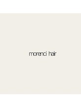 morenci hair【7月中旬 NEW OPEN(予定)】