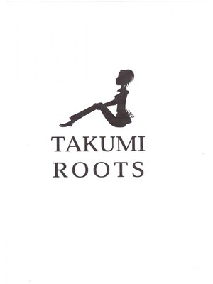 タクミルーツ TAKUMI ROOTS