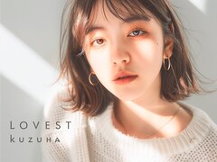 LOVEST KUZUHA【ラベスト クズハ】