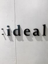 アイディール(:ideal) :ideal 