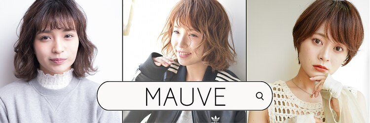 モーブ(MAUVE)のサロンヘッダー