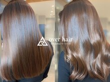 髪質改善&トリートメント over hair 所沢店【オーバーヘアー】【4月6日OPEN（予定）】