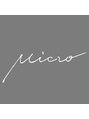 ミクロ(Micro) ロング まとめ
