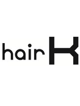 ヘアーケー(hair K) Hair K　 work