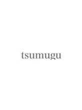 tsumugu【ツムグ】