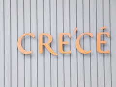 CRECE【クレーチェ】
