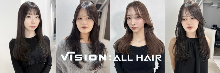 ビジョン オールヘアー(VISION:ALL HAIR)のサロンヘッダー