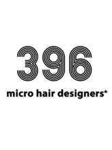 396 Hair Designers【ミクロ　ヘアー　デザイナーズ】