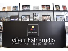 エフェクトヘアスタジオ(effect hair studio)