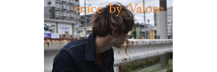 トレイス バイ バロレ(trace by Valore)のサロンヘッダー