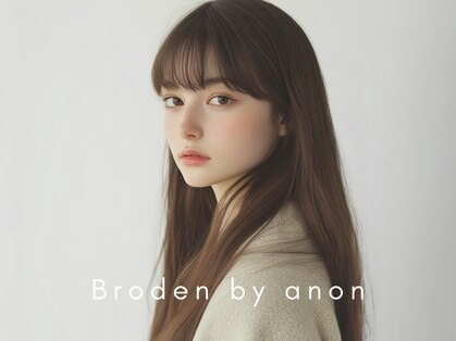 ブローデンバイアノン(Broaden by anon)の写真