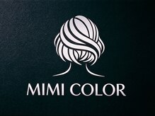 MIMI COLOR【ミミカラー】【5/29NEWOPEN(予定)】