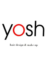 yosh　【ヨッシュ】