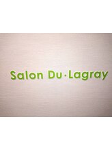 Salon　Du・Lagray【サロン デュ・ラグレー】
