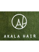 AKALA　HAIR【アカラ ヘアー】