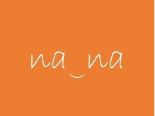 ナーナ(na_na)