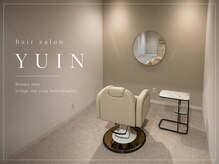 ユイン(YUIN)の雰囲気（個室で落ち着いた空間、お子様連れでもOK/西九条/髪質改善）