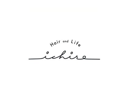 イチロ ヘアーアンドライフ(ichiro Hair and Life)の写真
