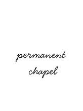 パーマネントシャペ(Permanent Chapel)&nbsp;シャペ 