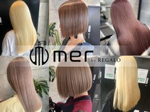 メルバイレガロ 水戸(mer by REGALO)