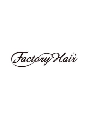 ファクトリー ヘアー(FACTORY HAIR)