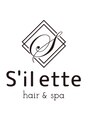 シルエット(S‘ilette)/S'il ette ~hair&spa~