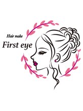 Hair make First eye 元町店【ヘアメイク　ファーストアイ】