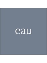 eau【オー】