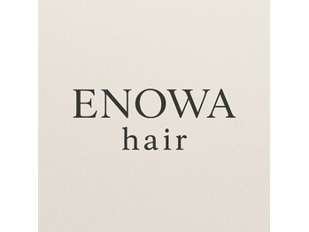 ENOWA hair【エノワヘアー】【1月20日NEW OPEN（予定）】