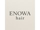 エノワヘアー(ENOWA hair)の写真
