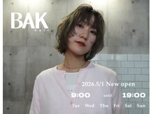 BAK hair 【バク ヘア】【5月1日OPEN（予定）】