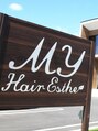 マイヘアエステ(MY HairEsthe)/MY HairEsthe