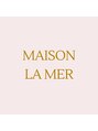 ラメール(MAISON LA MER) MAISON LAMER