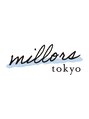 ミラーズ トーキョー(millors tokyo)/millors tokyo