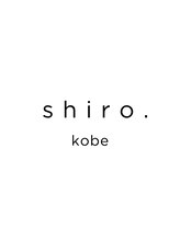 シロコウベ(shiro.kobe)&nbsp;shiro kobe