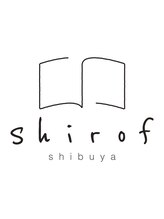 シロフ シブヤ(shirof shibuya) shirof style
