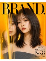 BRAND.【７月上旬 NEW OPEN（予定）】&nbsp;ミディアムレイヤー［顔周りカット/ミディアムレイヤー/前髪］