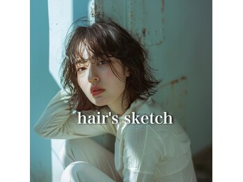 hair's sketch【ヘアーズスケッチ】