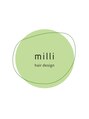 ミリ(milli)/石川