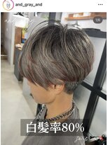 アンドグレイ 千葉船橋店(and gray.) 白髪率80%白髪で遊ぶデザインカラー×エイジングケア