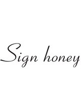 Sign honey【サイン　ハニー】
