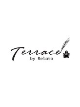 Terrace by Relato【テラス　バイ　レラート】