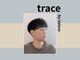 トレイス(trace)の写真